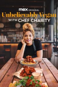 Unbelievably Vegan with Chef Charity